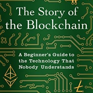 The Story of the Blockchain